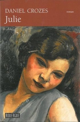 julie, daniel crozes, éditions du Rouergue
