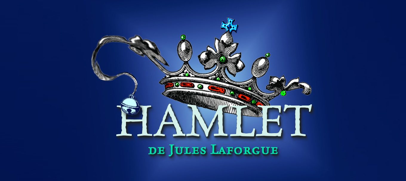 HAMLET de Jules Laforgue