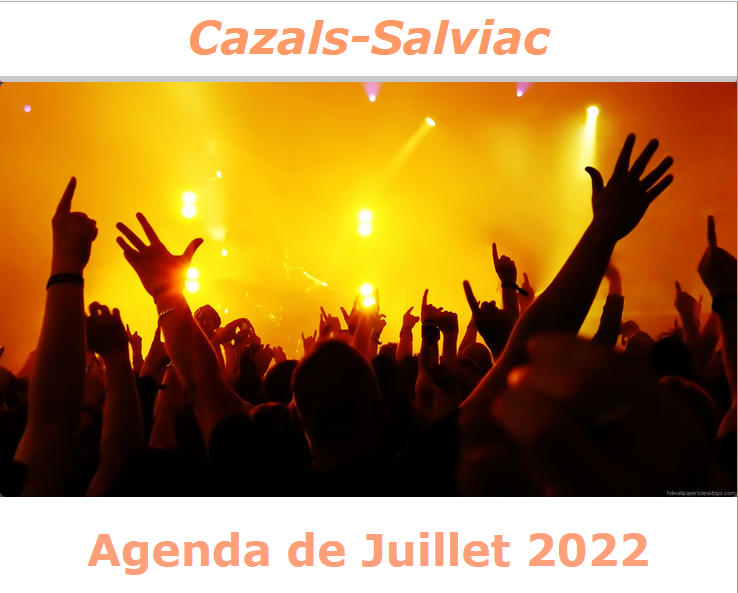 Agenda des manifestations à Cazals Salviac en juillet